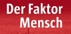 Der Faktor Mensch